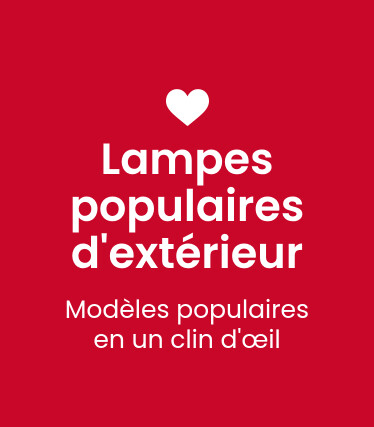 LAMPES POPULAIRES D'EXTÉRIEUR